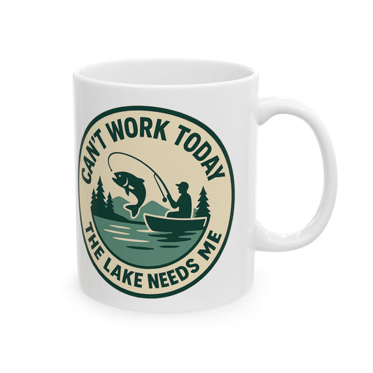 Can't Work Today / The Lake Needs Me Ceramic Mug - Perfect Gift for Hikers, Campers, Adventure Seekers, Outdoor Enthusiasts, Father's Day, Birthday