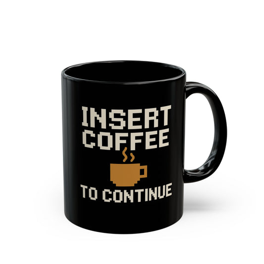 Retro Gamer Coffee Mug - Insert Coffee to Continue, 11oz/15oz, Perfect Gift for Gamers, Coffee Lovers, Birthday, Holidays