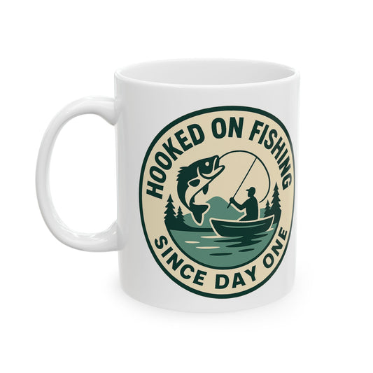 Hooked on Fishing / Since Day One Ceramic Mug - Perfect Gift for Fishermen, Outdoor Lovers, Father's Day, Birthday, Fishing Decor